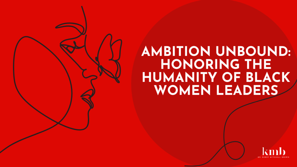 Ambition Unbound - Honoring Black Women in Leadership